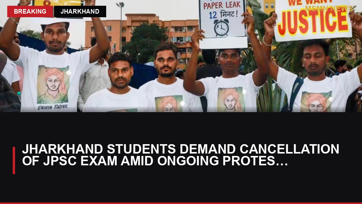 Jharkhand Students Demand Cancellation of JPSC Exam Amid Ongoing Protests: MSMN News — image from Times of India
