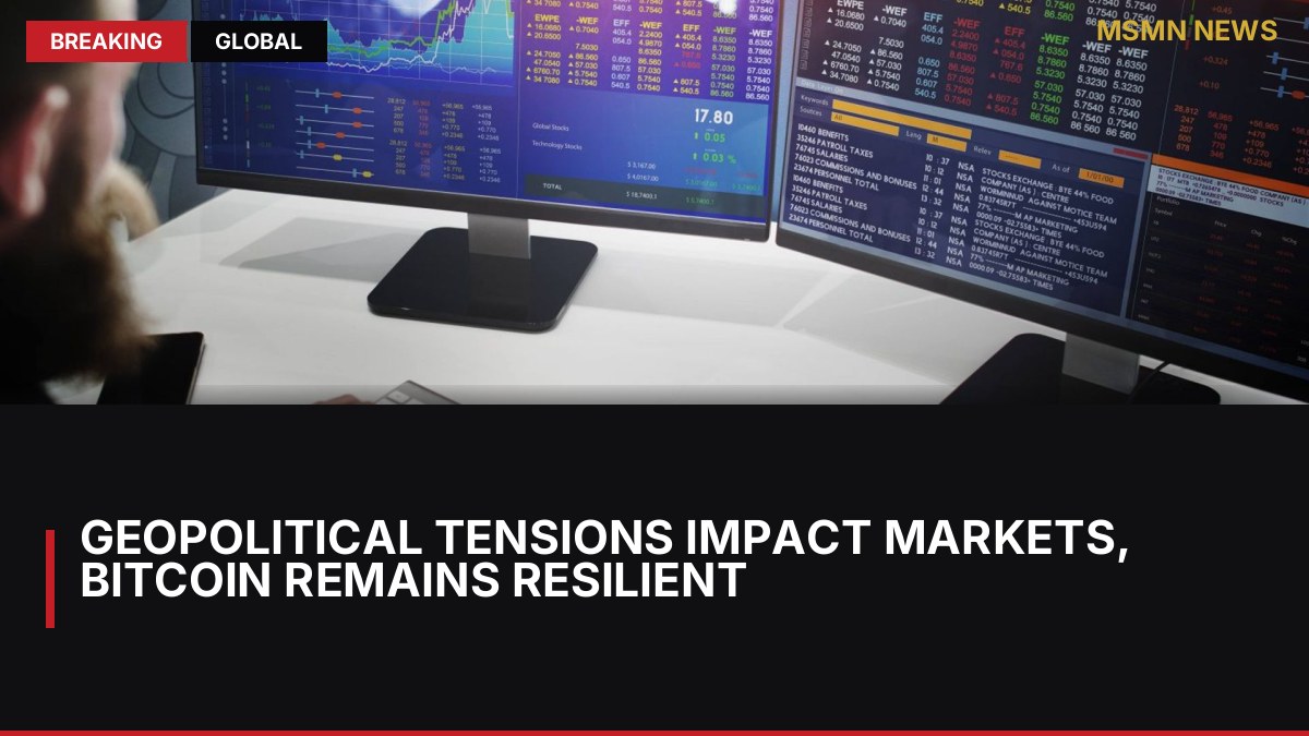 Geopolitical Tensions Impact Markets, Bitcoin Remains Resilient: MSMN News — image from CoinDesk