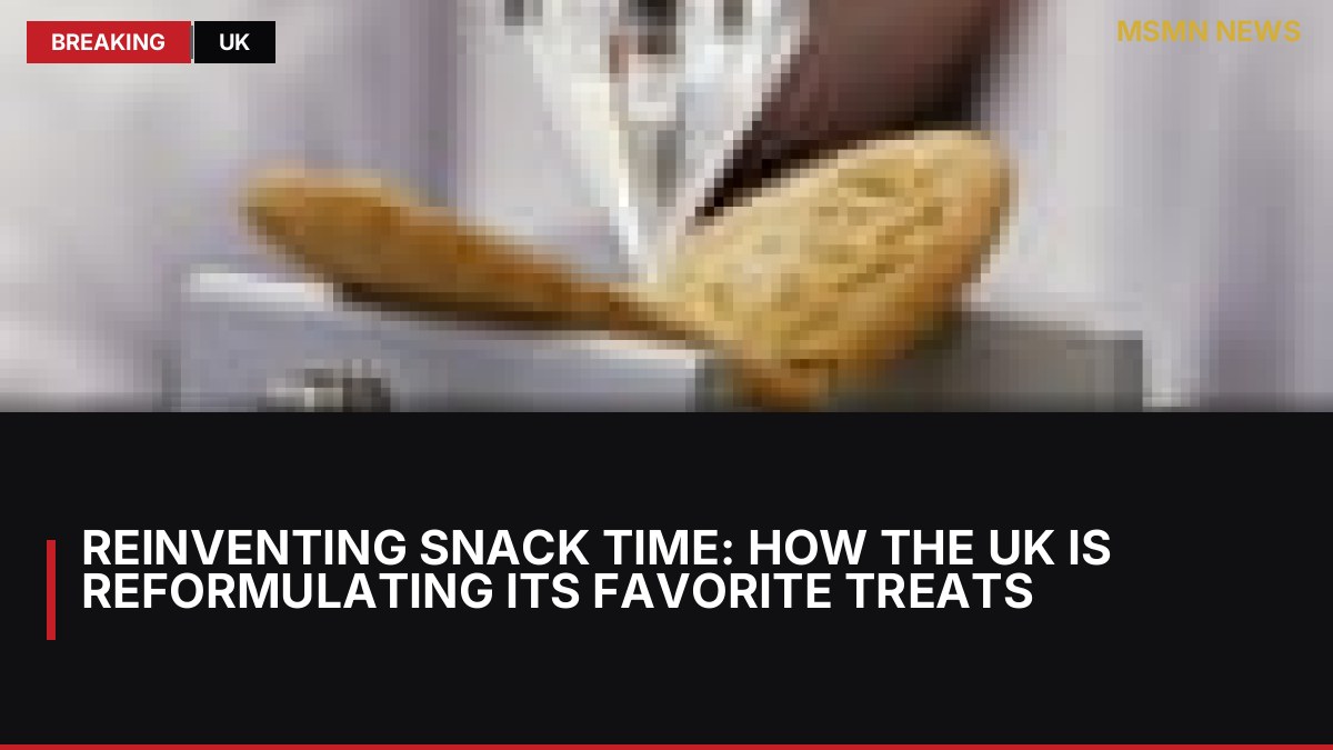 Reinventing Snack Time: How the UK is Reformulating Its Favorite Treats: MSMN News — image from Guardian UK