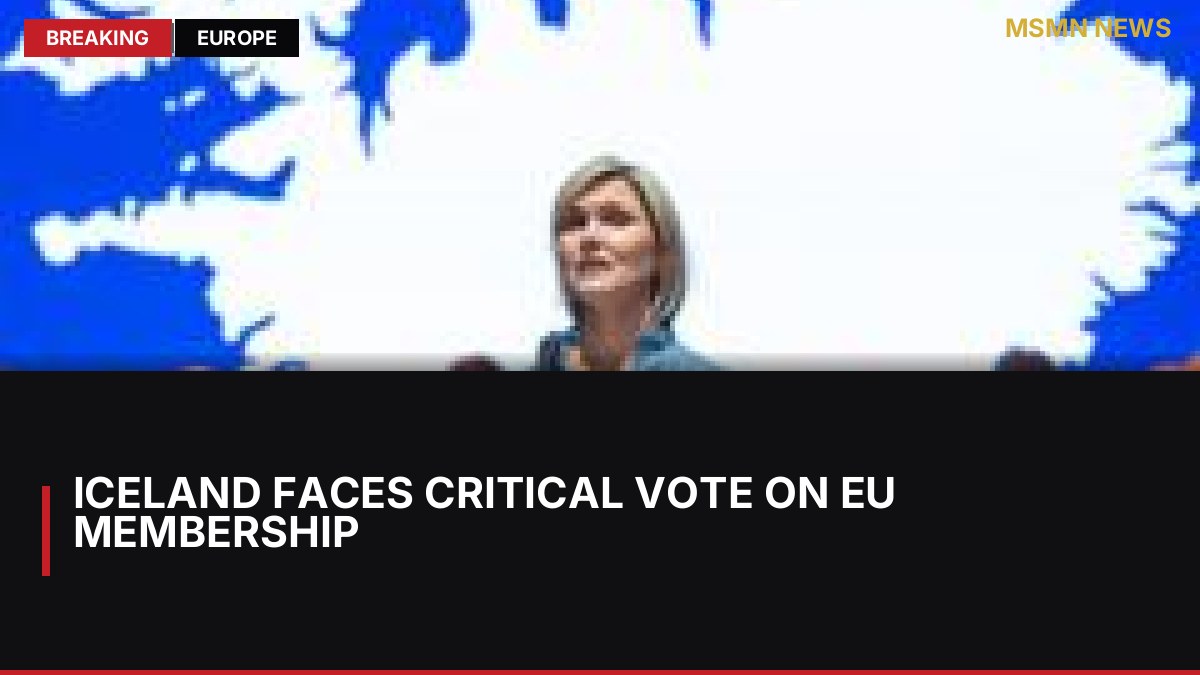 Iceland Faces Critical Vote on EU Membership: MSMN News — image from BBC World