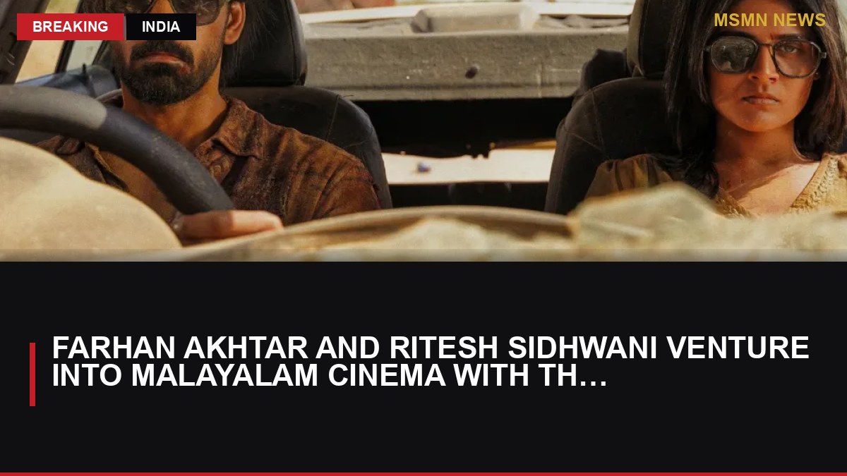 Farhan Akhtar and Ritesh Sidhwani Venture into Malayalam Cinema with Thriller 'Half': MSMN News — image from Variety