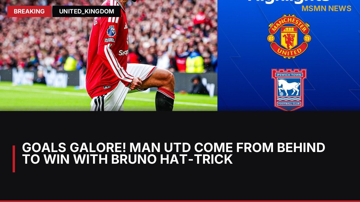 Goals galore! Man Utd come from behind to win with Bruno hat-trick: MSMN News — image from Sky Sports