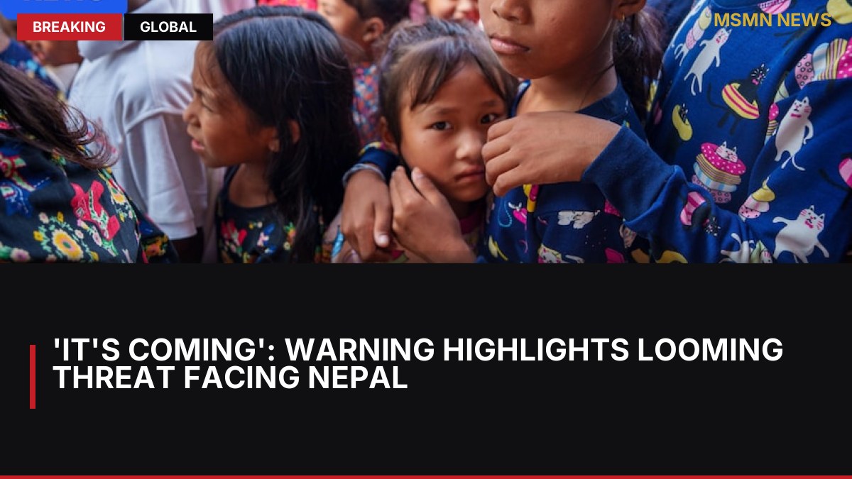 'It's coming': Warning highlights looming threat facing Nepal: MSMN News — image from ABC Australia