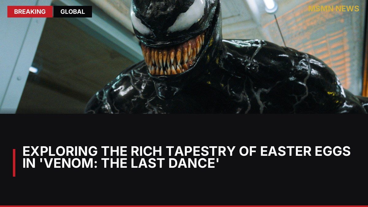 Exploring the Rich Tapestry of Easter Eggs in 'Venom: The Last Dance': MSMN News — image from ScreenRant
