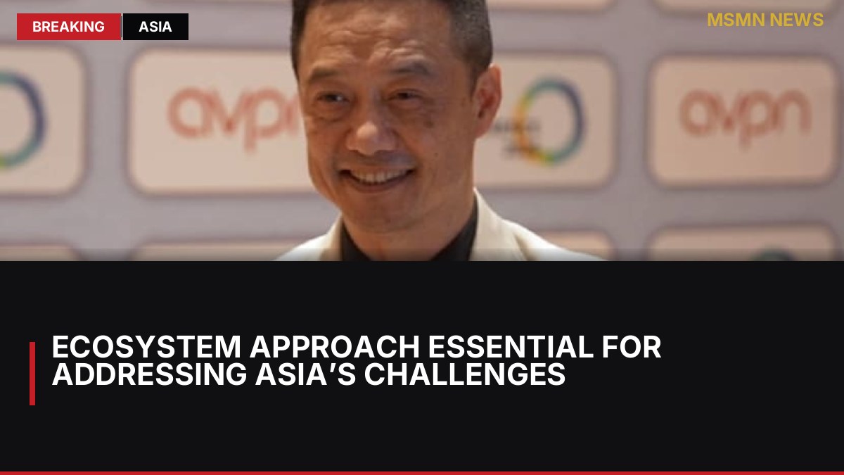 Ecosystem Approach Essential for Addressing Asia’s Challenges: MSMN News — image from Channel News Asia