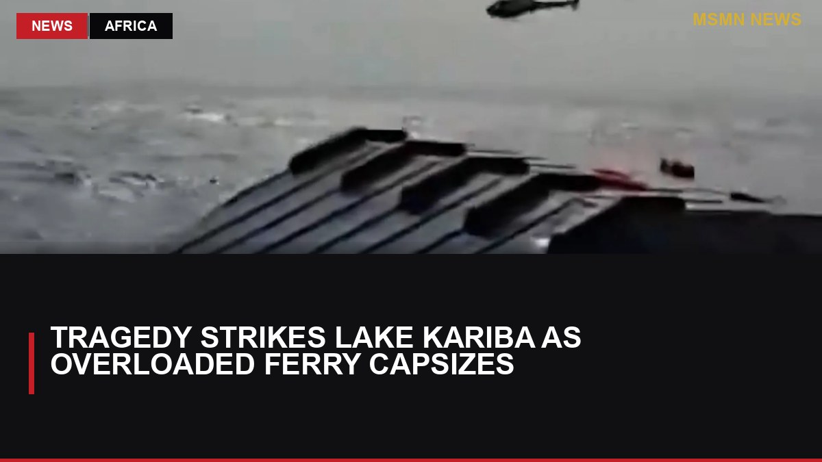 Tragedy Strikes Lake Kariba as Overloaded Ferry Capsizes: MSMN News — image from Al Jazeera English