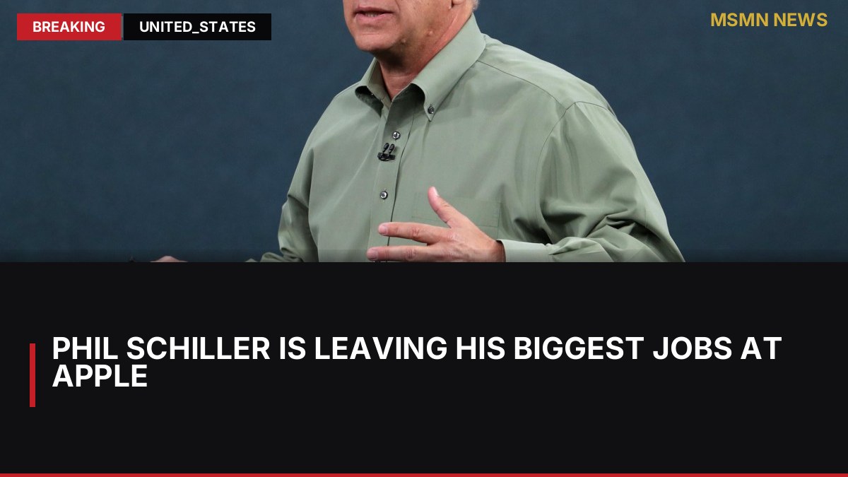 Phil Schiller is leaving his biggest jobs at Apple: MSMN News — image from The Verge