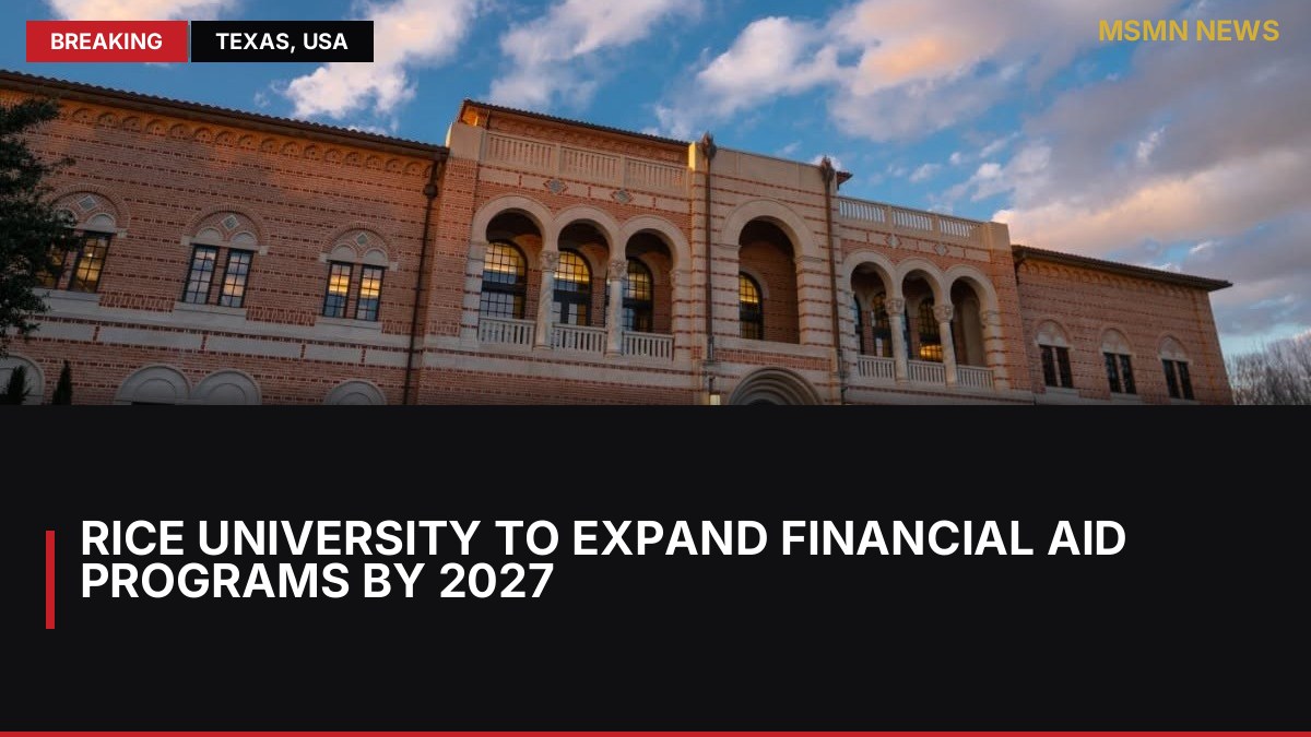 Rice University to Expand Financial Aid Programs by 2027: MSMN News — image from Clarin Argentina