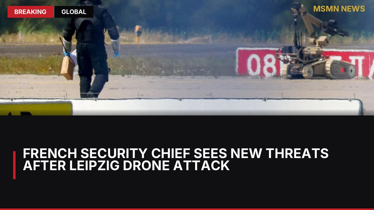 French security chief sees new threats after Leipzig drone attack: MSMN News — image from Straits Times World