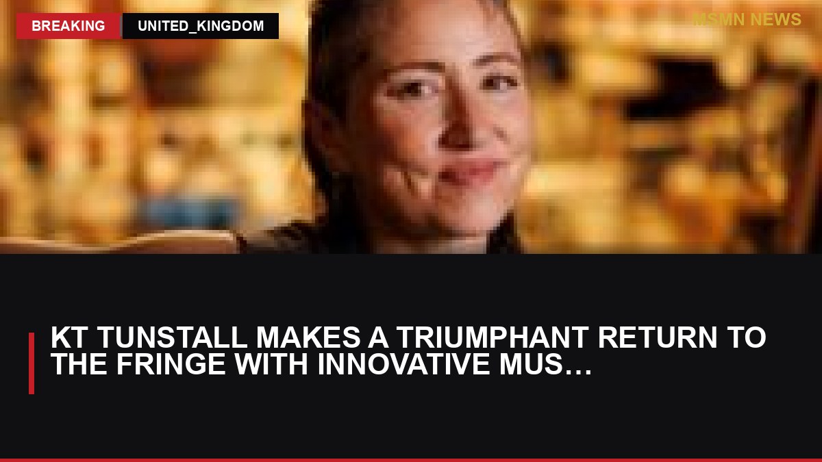 KT Tunstall Makes a Triumphant Return to the Fringe with Innovative Musical: MSMN News — image from BBC Entertainment