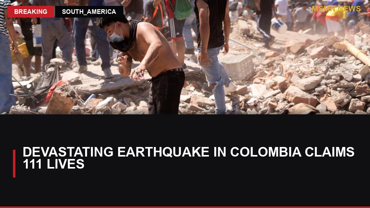 Devastating Earthquake in Colombia Claims 111 Lives: MSMN News — image from Al Jazeera English
