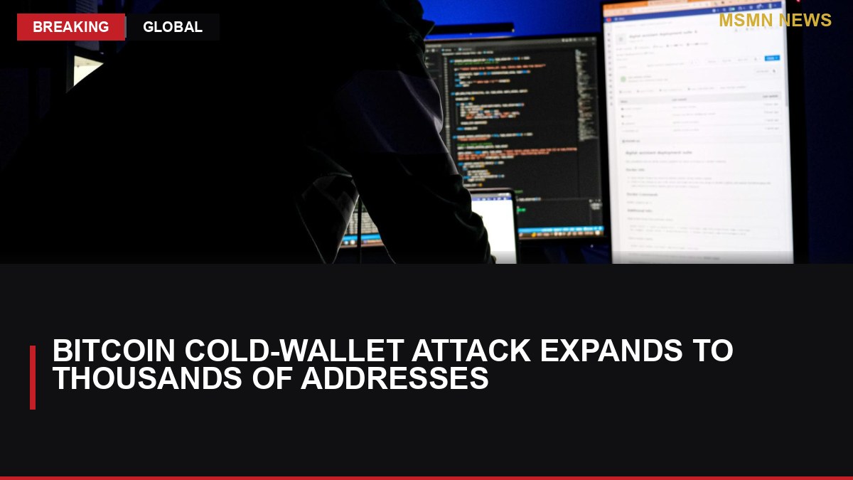 Bitcoin Cold-Wallet Attack Expands to Thousands of Addresses: MSMN News — image from CoinDesk