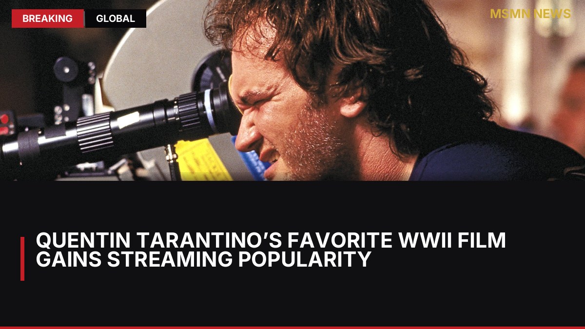 Quentin Tarantino’s Favorite WWII Film Gains Streaming Popularity: MSMN News — image from Collider