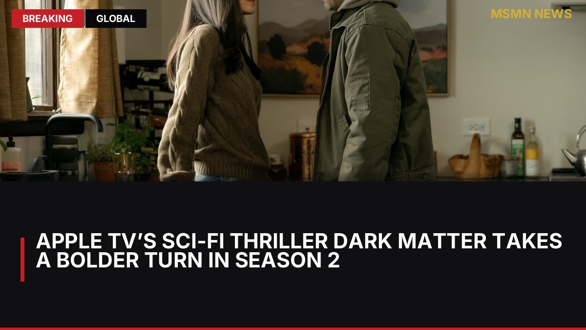Apple TV’s Sci-Fi Thriller Dark Matter Takes a Bolder Turn in Season 2: MSMN News — image from The Verge