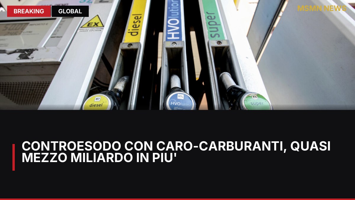 Controesodo con caro-carburanti, quasi mezzo miliardo in piu': MSMN News — image from ANSA Italy