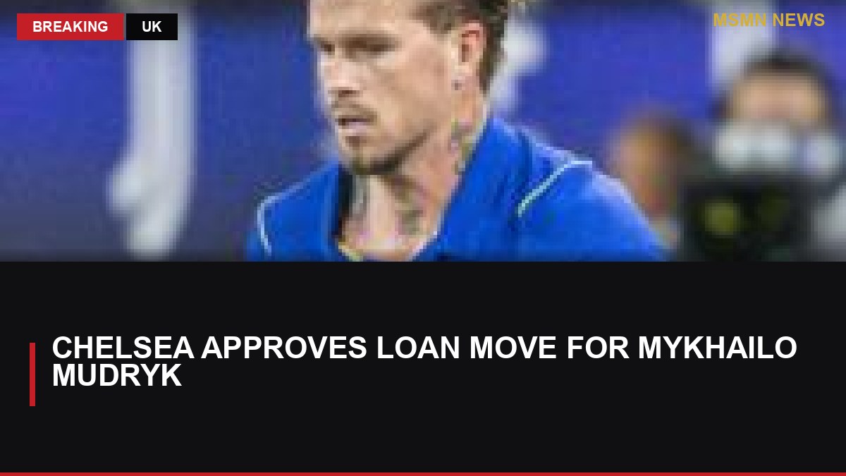 Chelsea Approves Loan Move for Mykhailo Mudryk: MSMN News — image from BBC Football