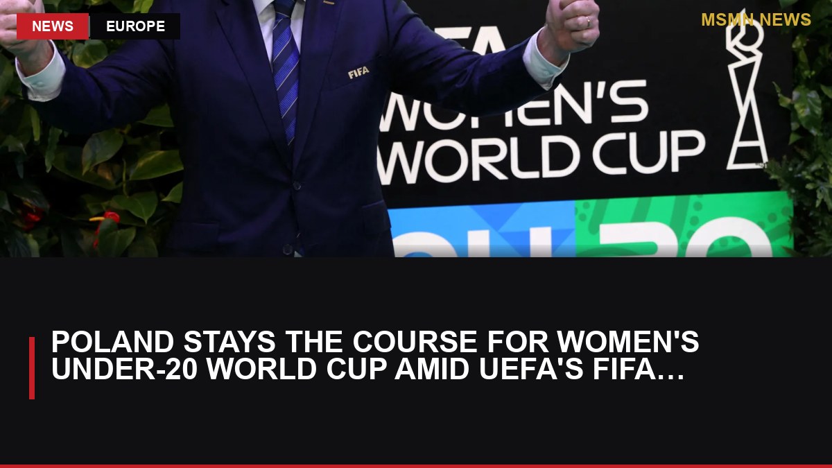 Poland Stays the Course for Women's Under-20 World Cup Amid UEFA's FIFA Boycott: MSMN News — image from Al Jazeera English