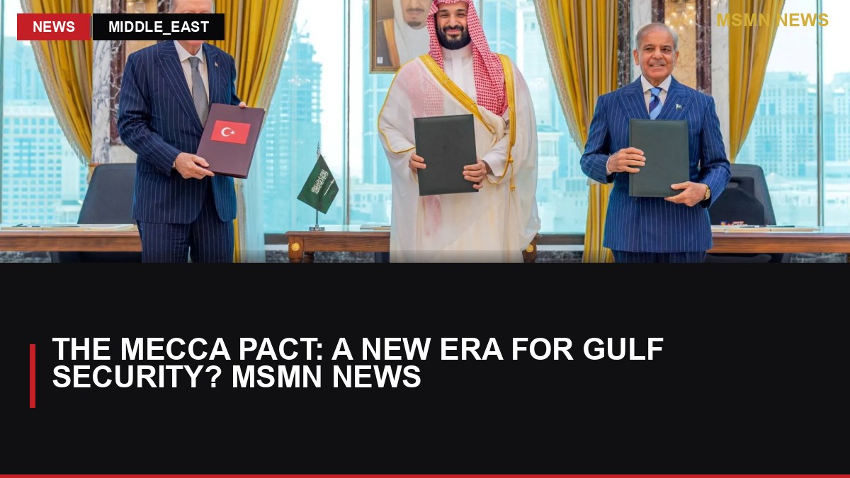 The Mecca Pact: A New Era for Gulf Security? MSMN News — image from Al Jazeera English