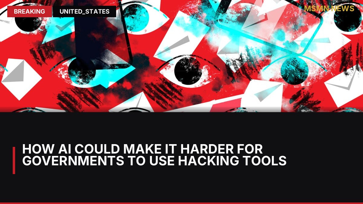 How AI could make it harder for governments to use hacking tools: MSMN News — image from TechCrunch