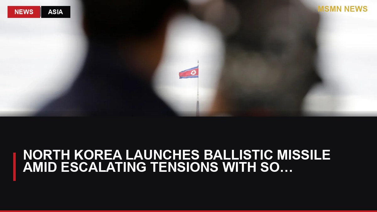 North Korea Launches Ballistic Missile Amid Escalating Tensions with South Korea and the U.S.: MSMN News — image from Al Jazeera English