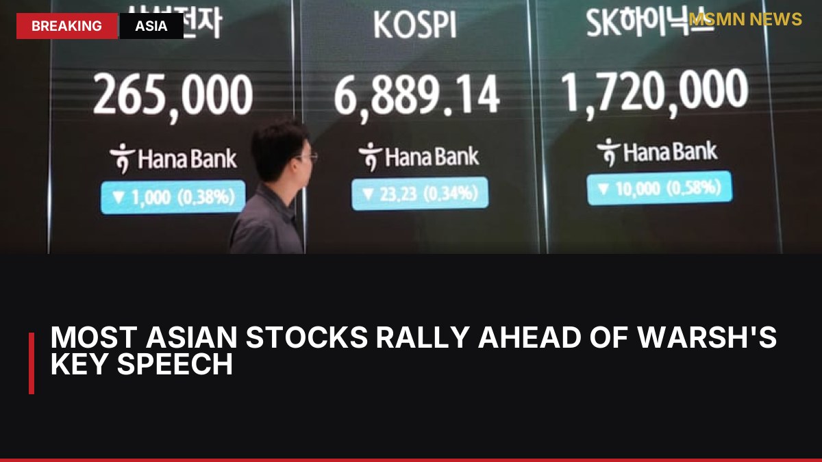 Most Asian Stocks Rally Ahead of Warsh's Key Speech: MSMN News — image from Channel News Asia