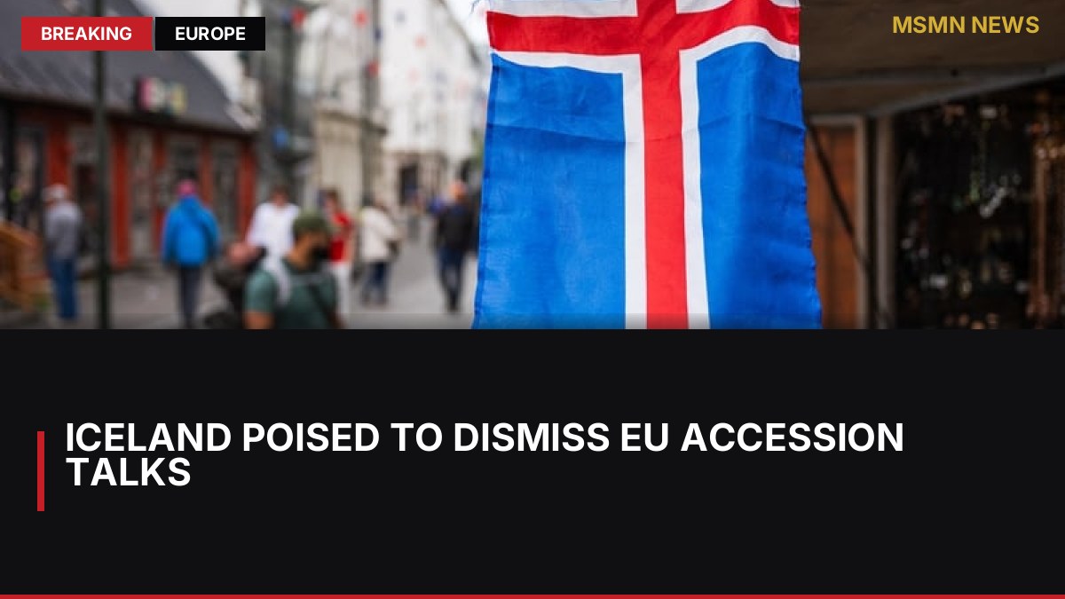 Iceland Poised to Dismiss EU Accession Talks: MSMN News — image from RTE News
