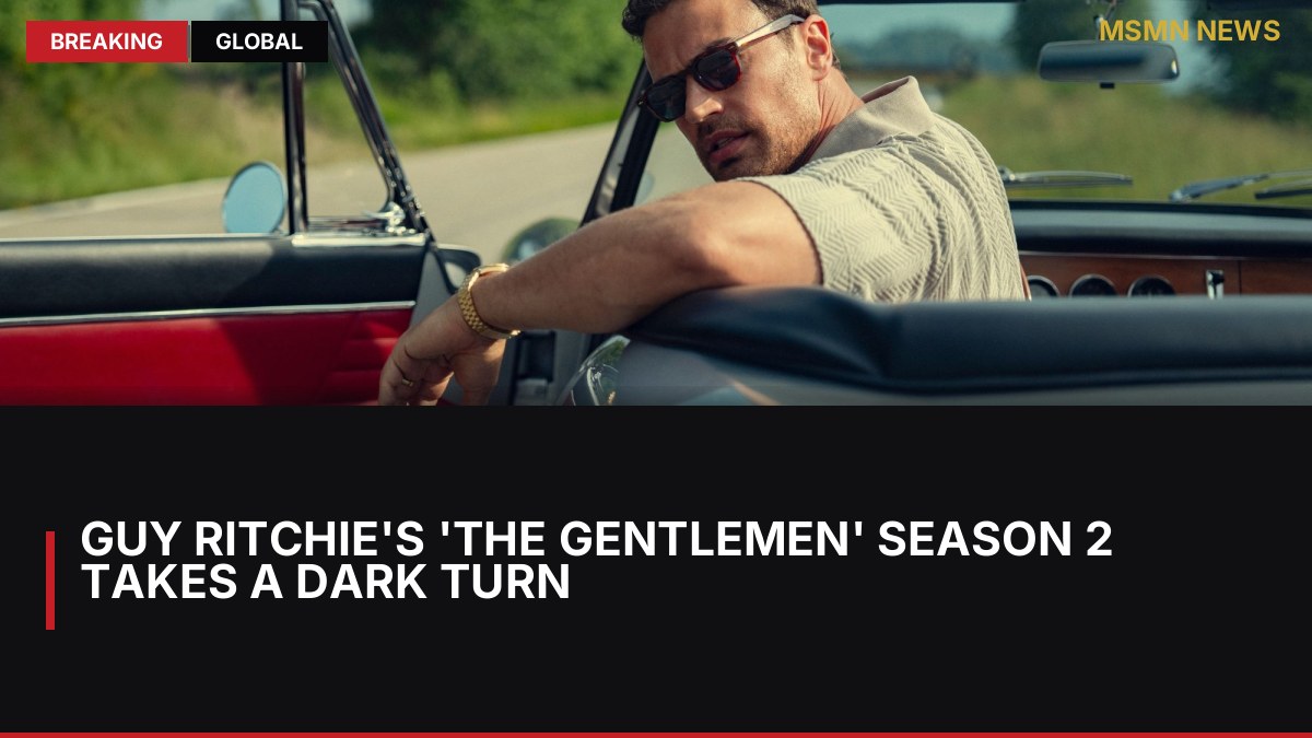 Guy Ritchie's 'The Gentlemen' Season 2 Takes a Dark Turn: MSMN News — image from Collider