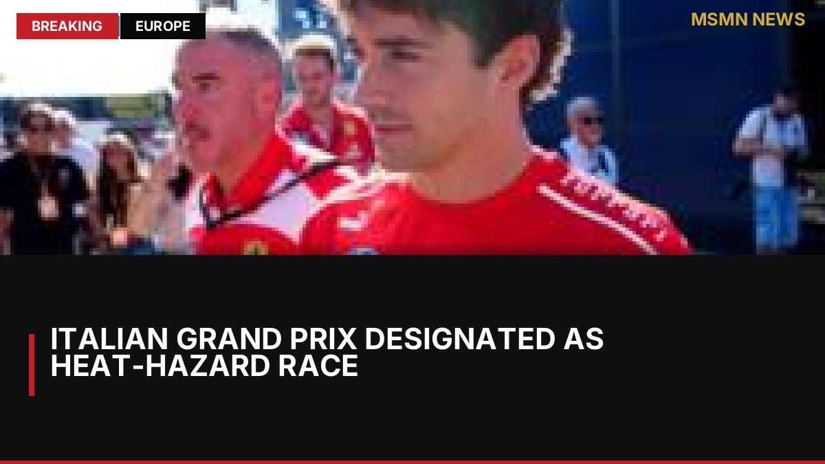 Italian Grand Prix Designated as Heat-Hazard Race: MSMN News — image from BBC Europe