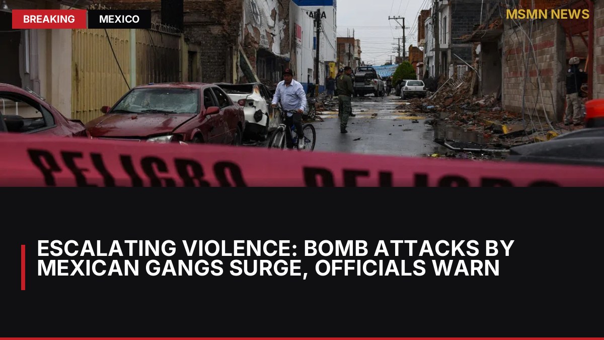 Escalating Violence: Bomb Attacks by Mexican Gangs Surge, Officials Warn: MSMN News — image from Straits Times World