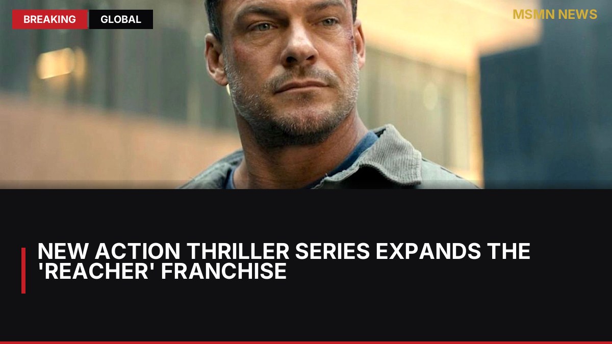 New Action Thriller Series Expands the 'Reacher' Franchise: MSMN News — image from MovieWeb