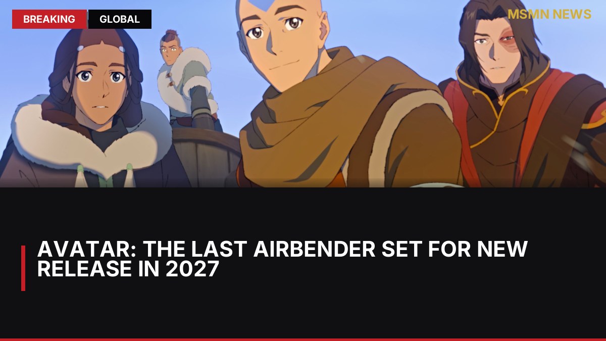 Avatar: The Last Airbender Set for New Release in 2027: MSMN News — image from Collider