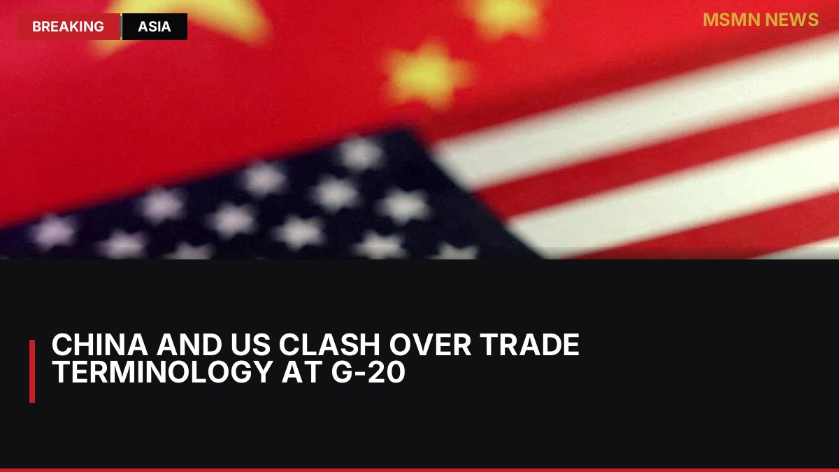 China and US Clash Over Trade Terminology at G-20: MSMN News — image from Straits Times World