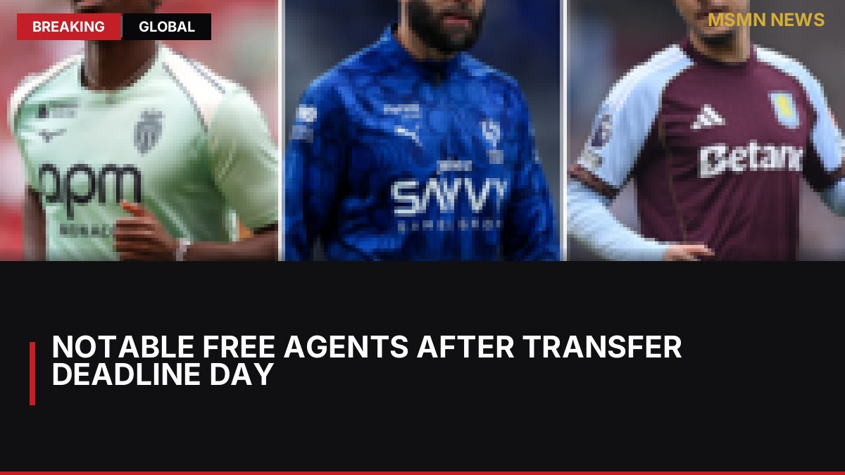 Notable Free Agents After Transfer Deadline Day: MSMN News — image from BBC Sport