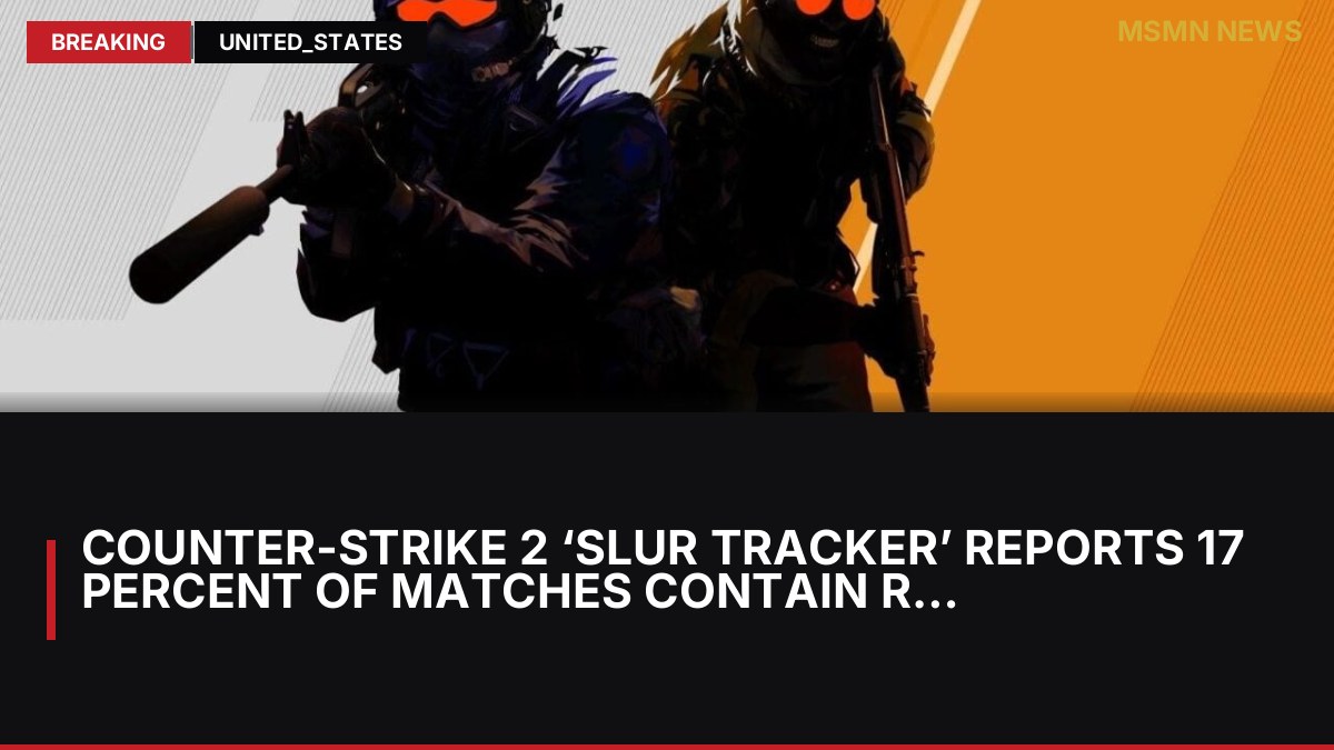 Counter-Strike 2 ‘Slur Tracker’ Reports 17 Percent Of Matches Contain Racist And Homophobic Language: MSMN News New — image from Kotaku
