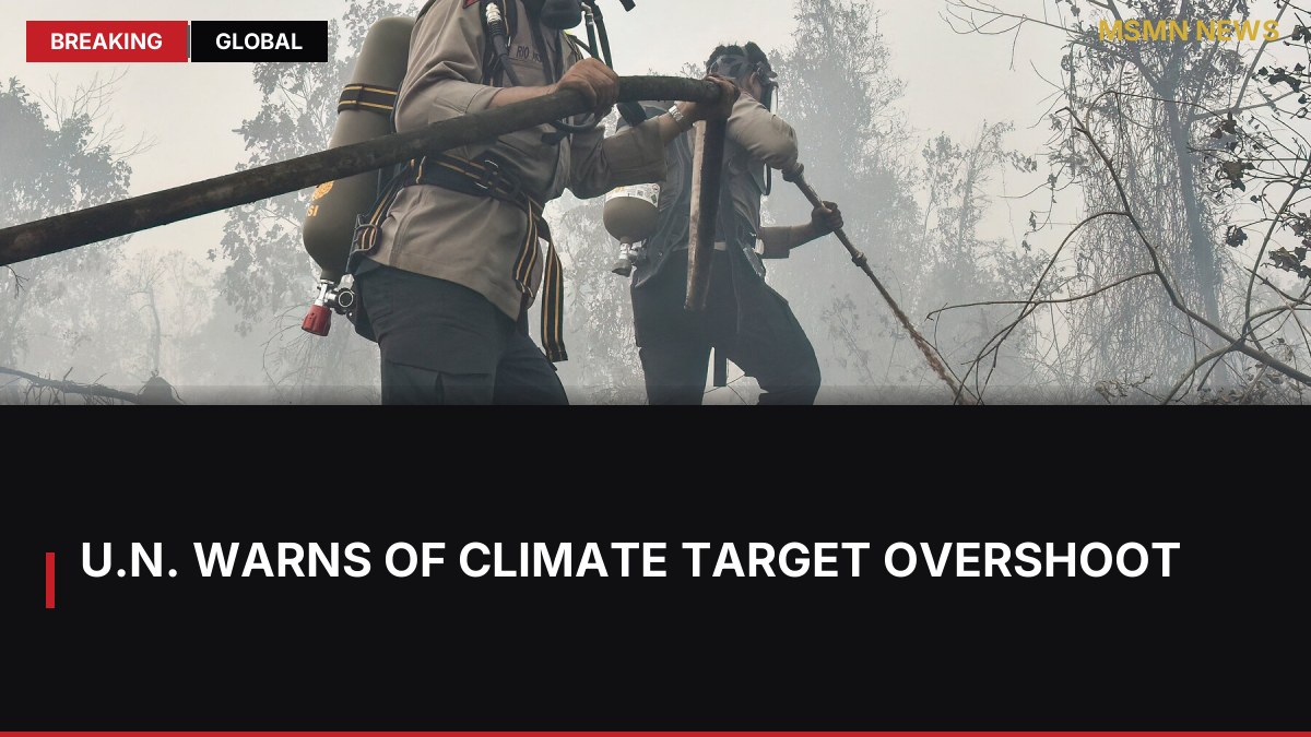 U.N. Warns of Climate Target Overshoot: MSMN News — image from NYT World