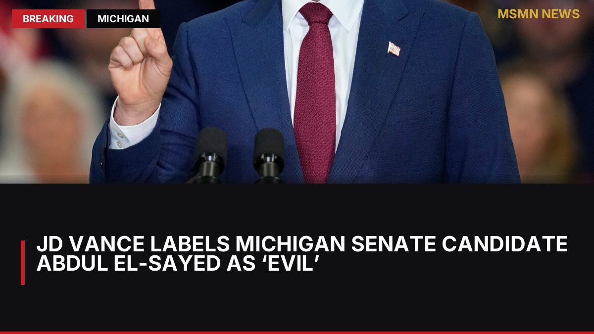 JD Vance Labels Michigan Senate Candidate Abdul El-Sayed as ‘Evil’: MSMN News — image from NYT US