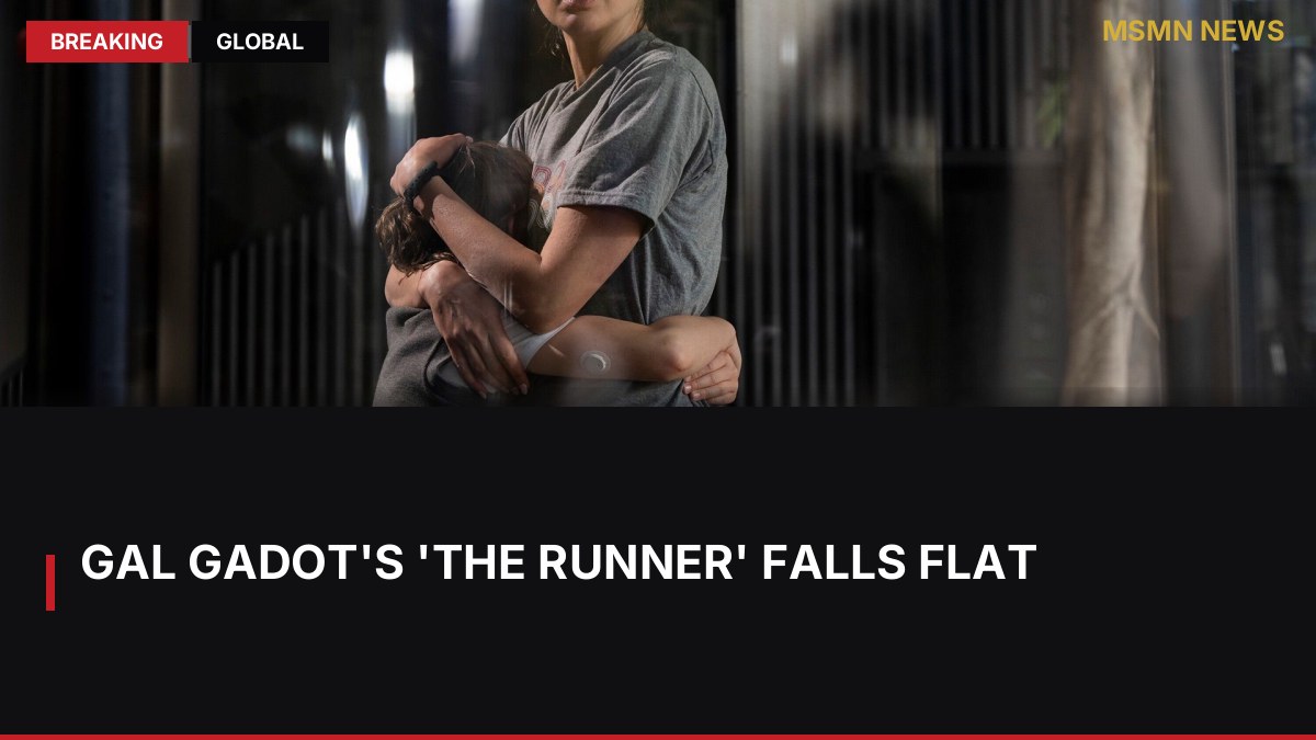 Gal Gadot's 'The Runner' Falls Flat: MSMN News — image from MovieWeb