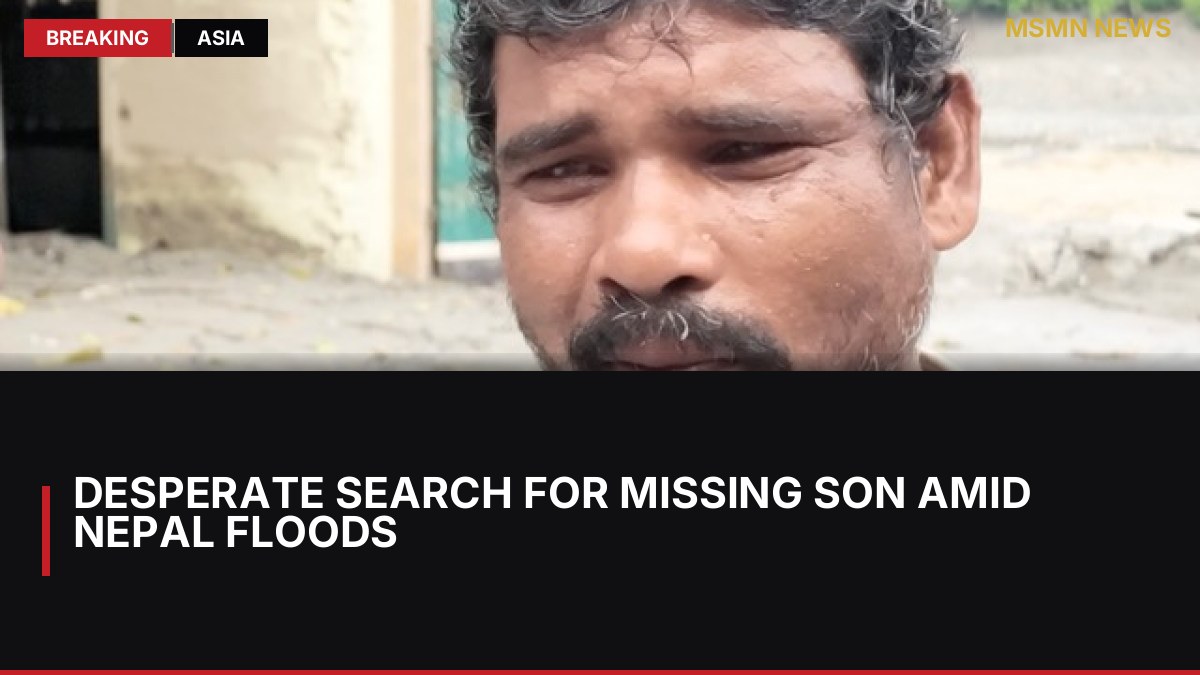 Desperate Search for Missing Son Amid Nepal Floods: MSMN News — image from Al Jazeera English