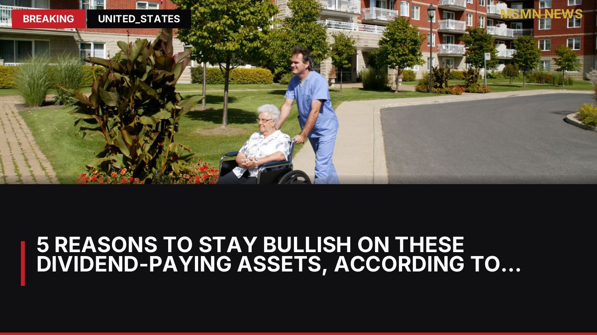 5 reasons to stay bullish on these dividend-paying assets, according to Morgan Stanley: MSMN News — image from CNBC Top News