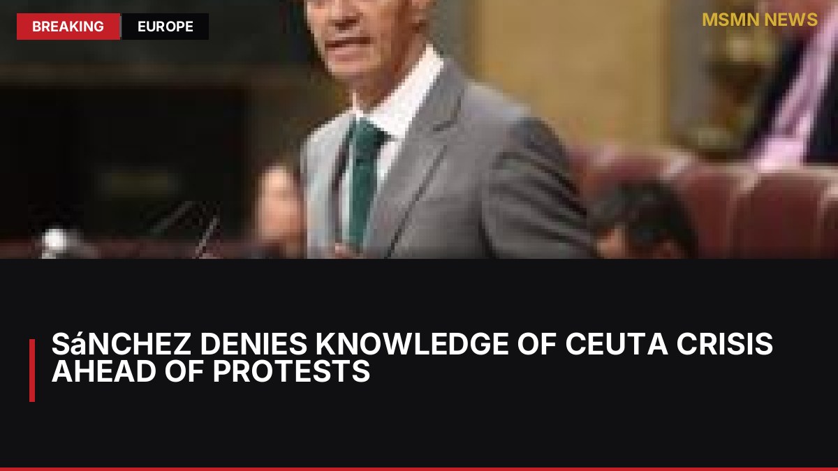 Sánchez Denies Knowledge of Ceuta Crisis Ahead of Protests: MSMN News — image from BBC Europe