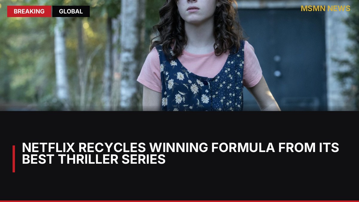 Netflix Recycles Winning Formula from Its Best Thriller Series: MSMN News — image from MovieWeb