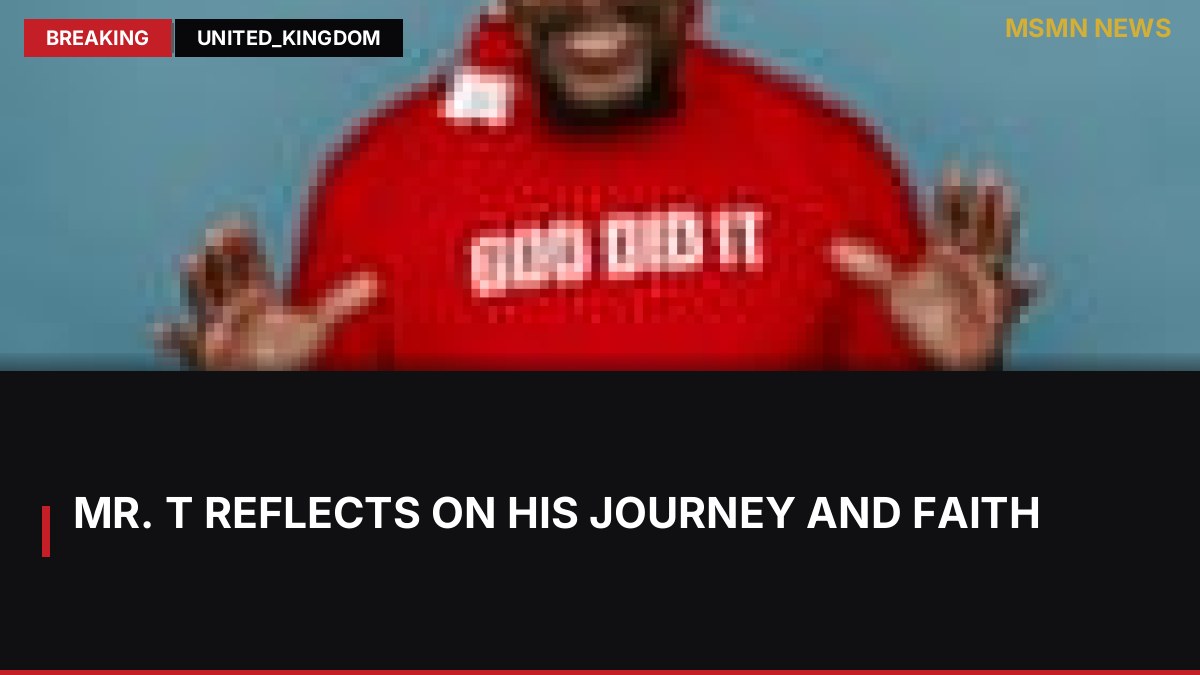 Mr. T Reflects on His Journey and Faith: MSMN News — image from Guardian UK