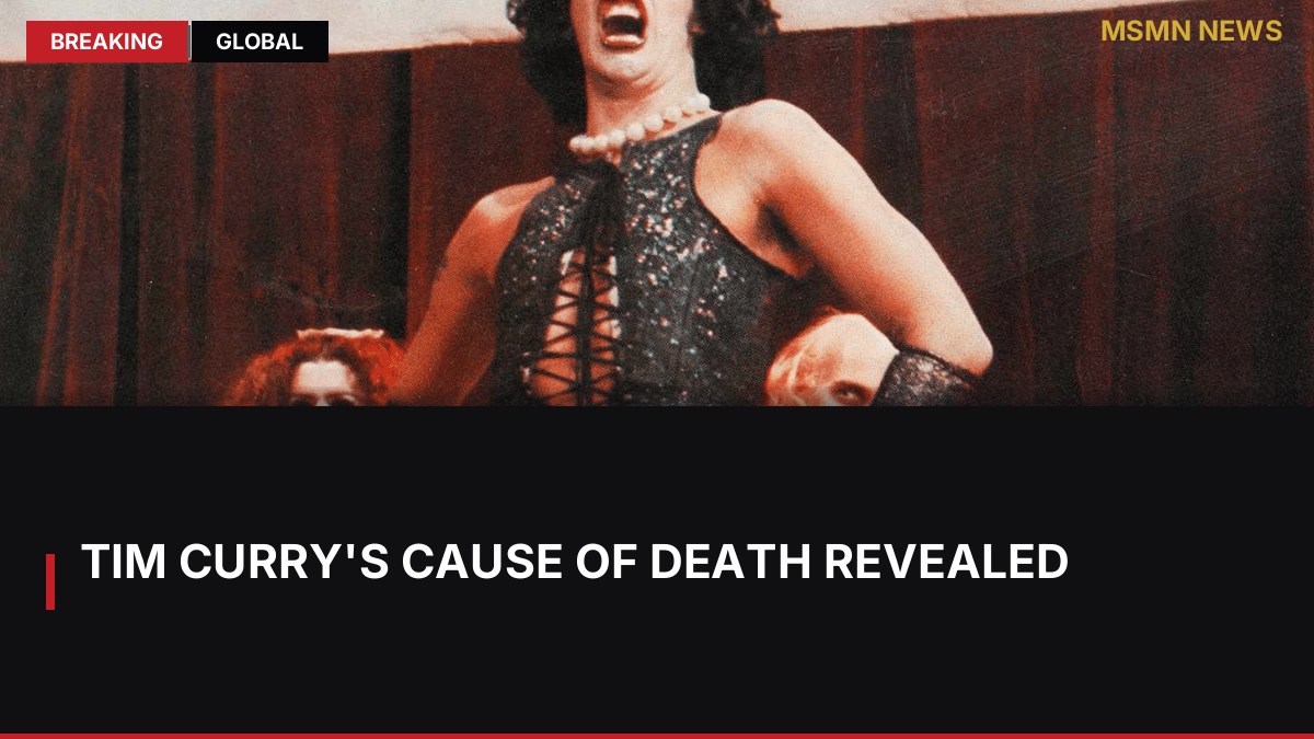 Tim Curry's Cause of Death Revealed: MSMN News — image from ComingSoon