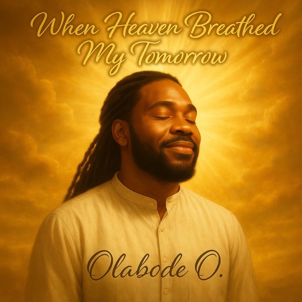 When Heaven Breathed My Tomorrow - Single