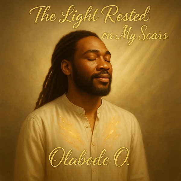 The Light Rested on My Scars - Single