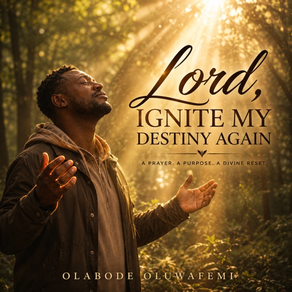 Lord, Ignite My Destiny Again (feat. Eniola Olayemi) - Single