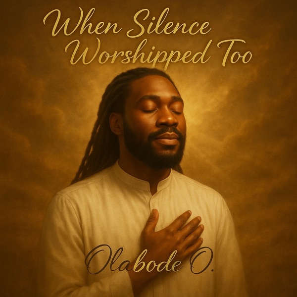 When Silence Worshipped Too - Single