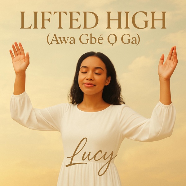 Lifted High - Single