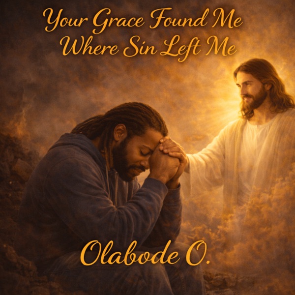 Your Grace Found Me Where Sin Left Me (feat. Eniola Olayemi) - Single