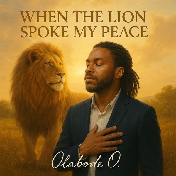 When The Lion Spoke My Peace - Single